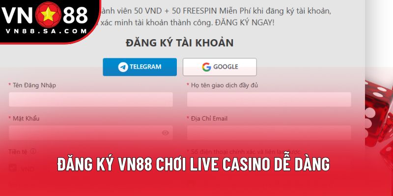 Đăng ký VN88 chơi live casino dễ dàng