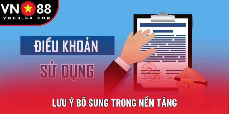 Lưu ý bổ sung trong nền tảng