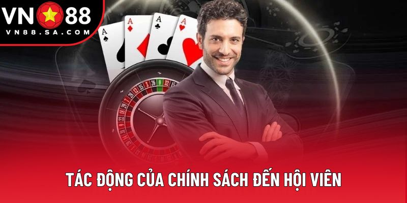 Tác động của chính sách đến hội viên